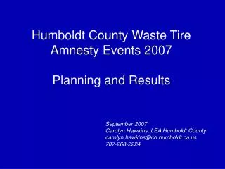 Humboldt County Waste Tire Amnesty Events 2007 Planning and Results