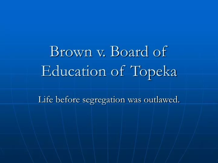 brown v board of education of topeka