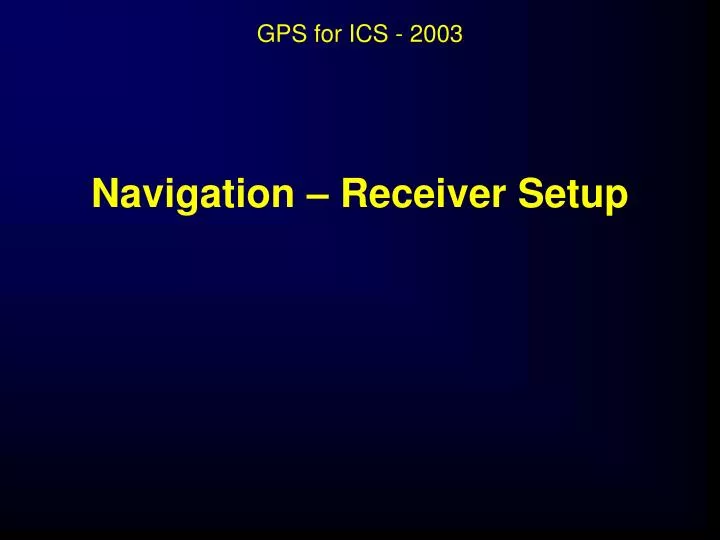 navigation receiver setup