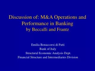 Discussion of: M&amp;A Operations and Performance in Banking by Beccalli and Frantz