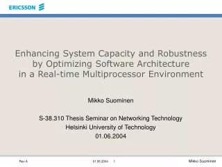 Mikko Suominen S-38.310 Thesis Seminar on Networking Technology Helsinki University of Technology