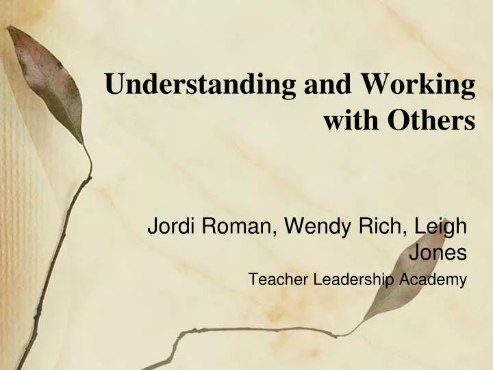 understanding and working with others