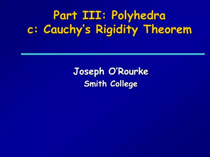 part iii polyhedra c cauchy s rigidity theorem