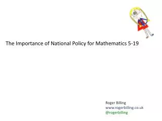 The Importance of National Policy for Mathematics 5-19