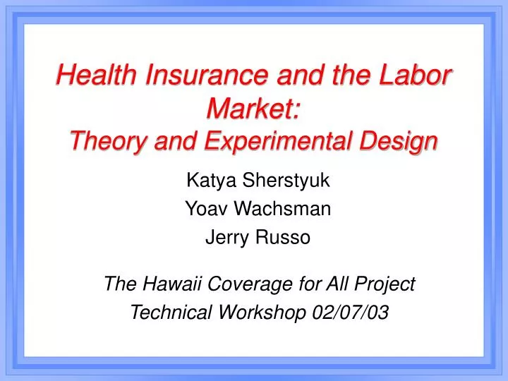 health insurance and the labor market theory and experimental design