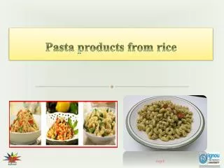 Pasta products from rice