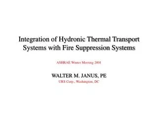 Integration of Hydronic Thermal Transport Systems with Fire Suppression Systems