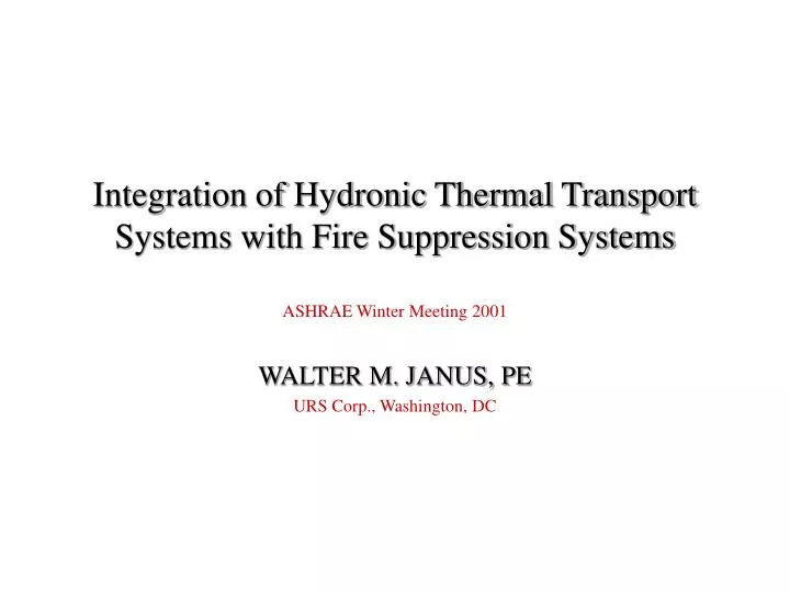 integration of hydronic thermal transport systems with fire suppression systems