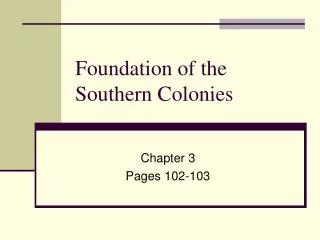Foundation of the Southern Colonies