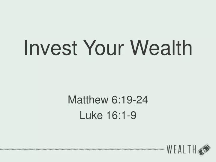 invest your wealth