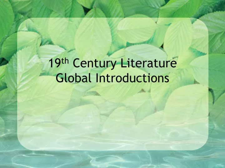19 th century literature global introductions