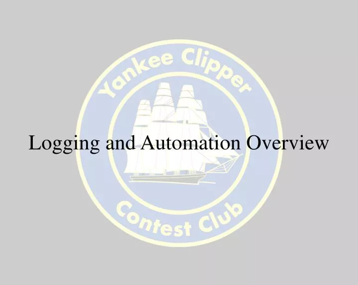 logging and automation overview