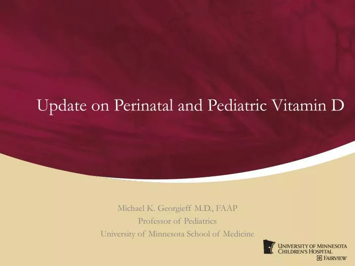 update on perinatal and pediatric vitamin d