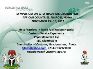 SYMPOSIUM ON WTO TRADE FACILITATION FOR AFRICAN COUNTRIES, NAIROBI, KENYA NOVEMBER 13 - 15, 2012