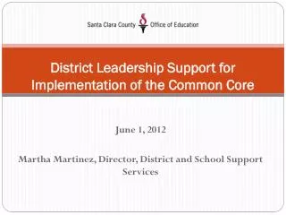 District Leadership Support for Implementation of the Common Core State Standards
