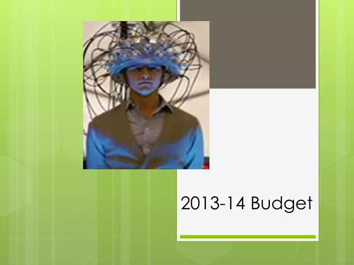 2013 14 budget