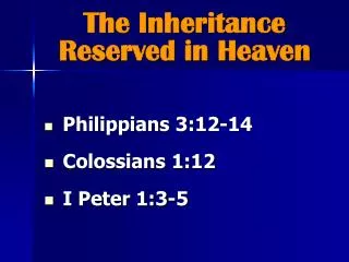 The Inheritance Reserved in Heaven