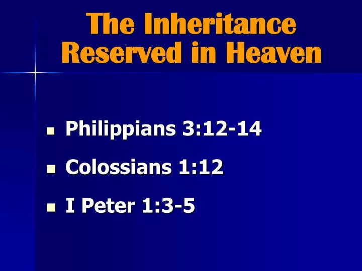 the inheritance reserved in heaven