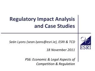 Regulatory Impact Analysis and Case Studies
