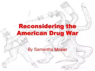 Reconsidering the American Drug War