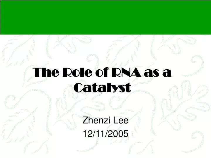 the role of rna as a catalyst