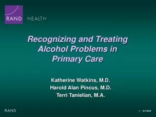 Recognizing and Treating Alcohol Problems in Primary Care