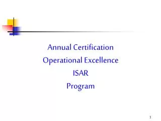 Annual Certification Operational Excellence ISAR Program