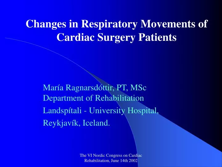 changes in respiratory movements of cardiac surgery patients