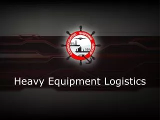 Heavy Equipment Logistics