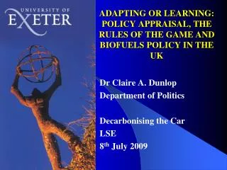 ADAPTING OR LEARNING: POLICY APPRAISAL, THE RULES OF THE GAME AND BIOFUELS POLICY IN THE UK