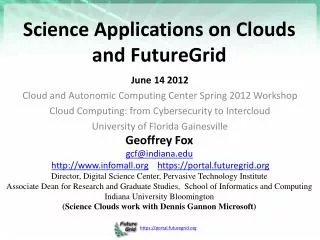 Science Applications on Clouds and FutureGrid