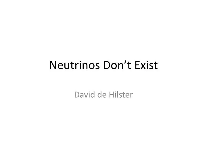 neutrinos don t exist