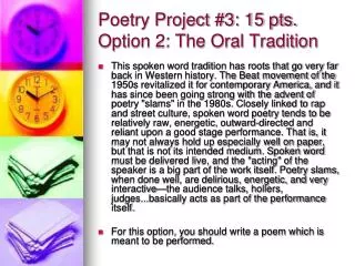 Poetry Project #3: 15 pts. Option 2: The Oral Tradition