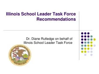 Illinois School Leader Task Force Recommendations