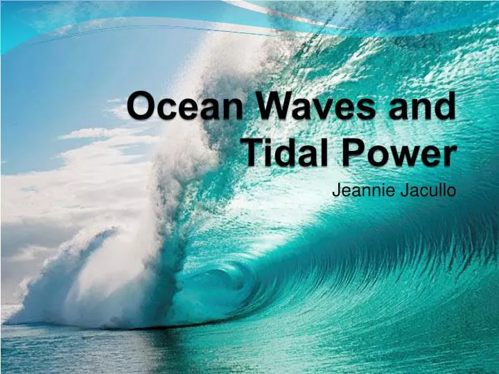 ocean waves and tidal power