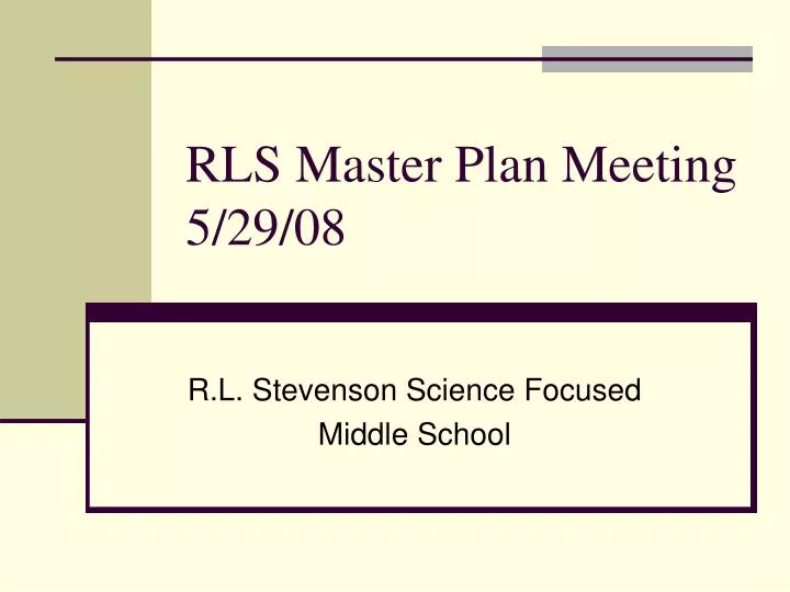 rls master plan meeting 5 29 08