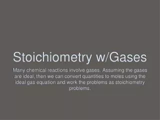 Stoichiometry w/Gases