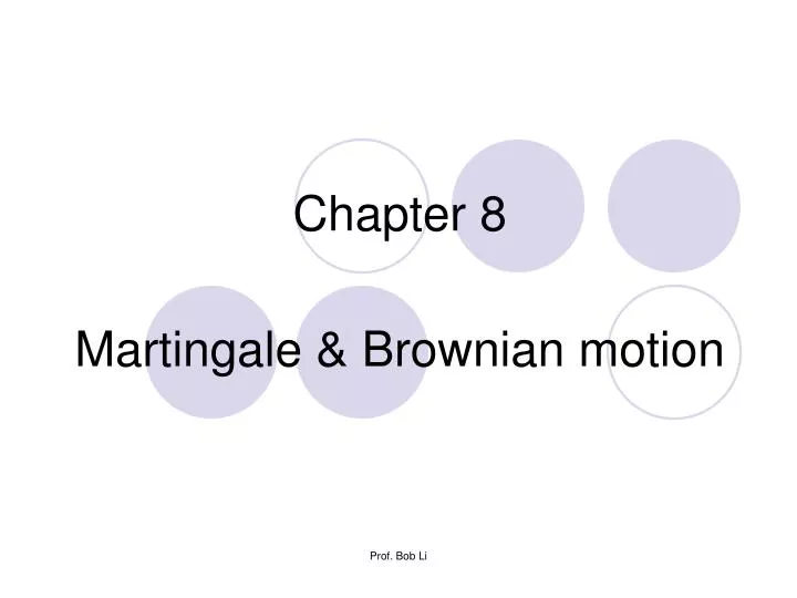 chapter 8 martingale brownian motion