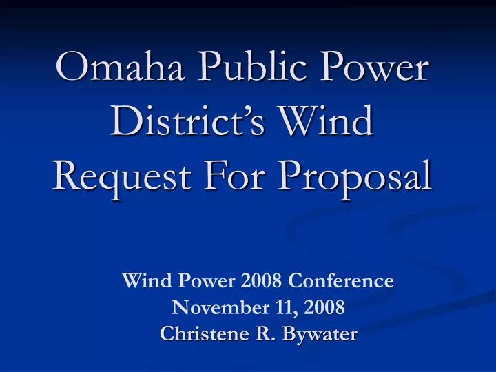 omaha public power district s wind request for proposal