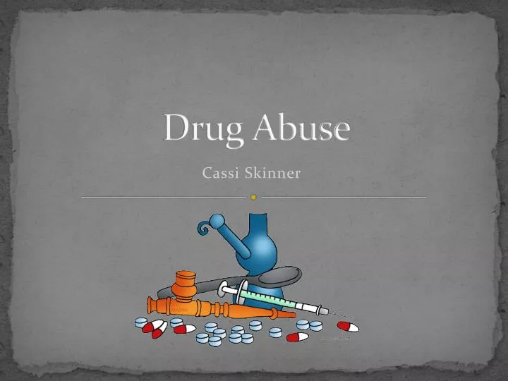 drug abuse