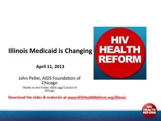 Illinois Medicaid is Changing April 11, 2013