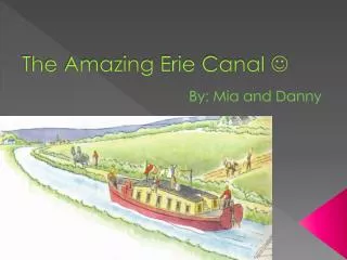 The Amazing Erie Canal ?
