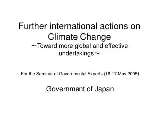 Further international actions on Climate Change ? Toward more global and effective undertakings ?