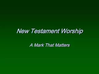 New Testament Worship