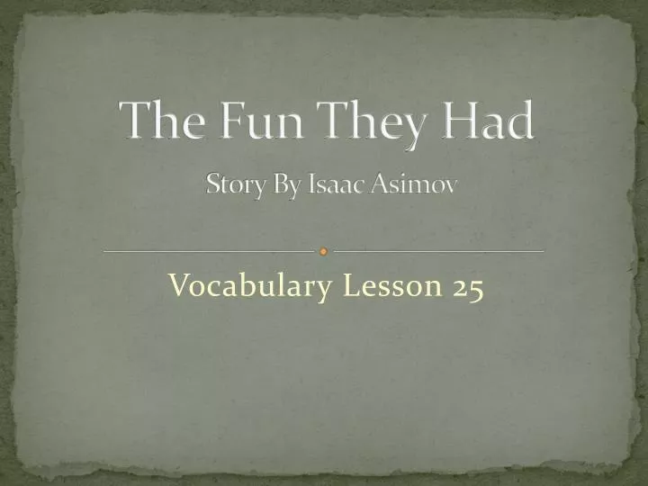 the fun they had story by isaac asimov