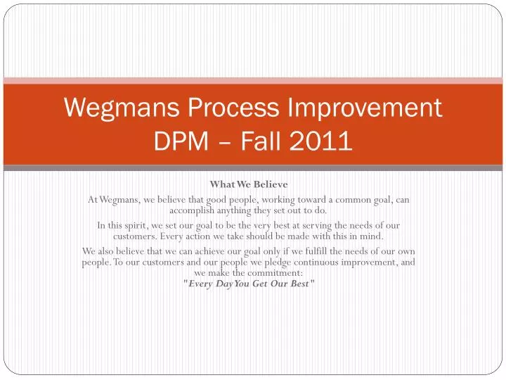 wegmans process improvement dpm fall 2011
