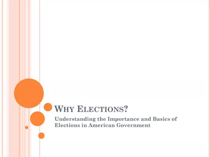 why elections