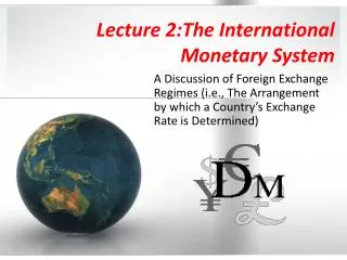 Lecture 2:The International Monetary System