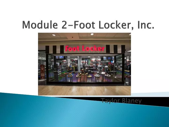 module 2 foot locker inc