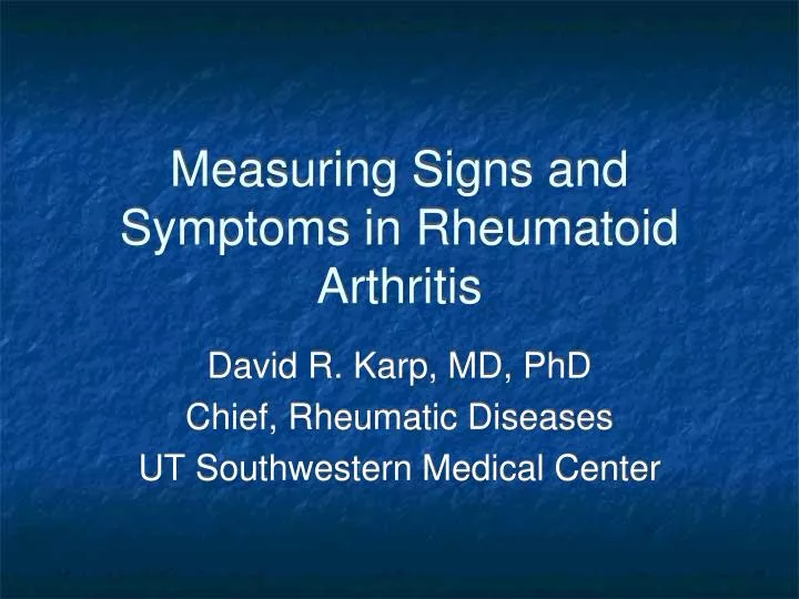measuring signs and symptoms in rheumatoid arthritis